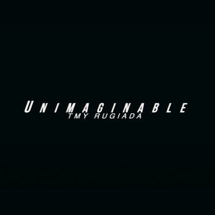 Tmy Rugiada - ‘Unimaginable’